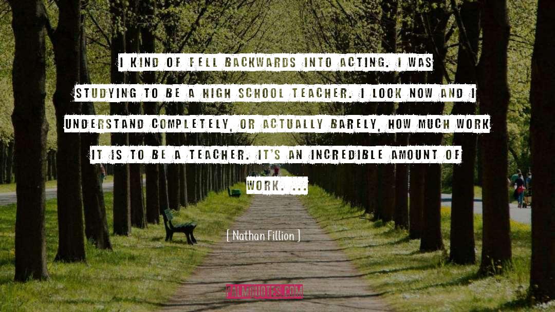 School Teacher quotes by Nathan Fillion