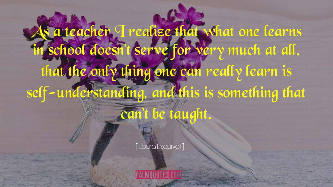 School Teacher Romance quotes by Laura Esquivel