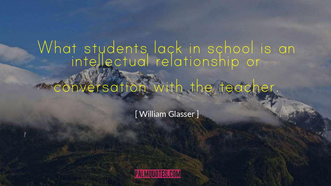 School Teacher Romance quotes by William Glasser