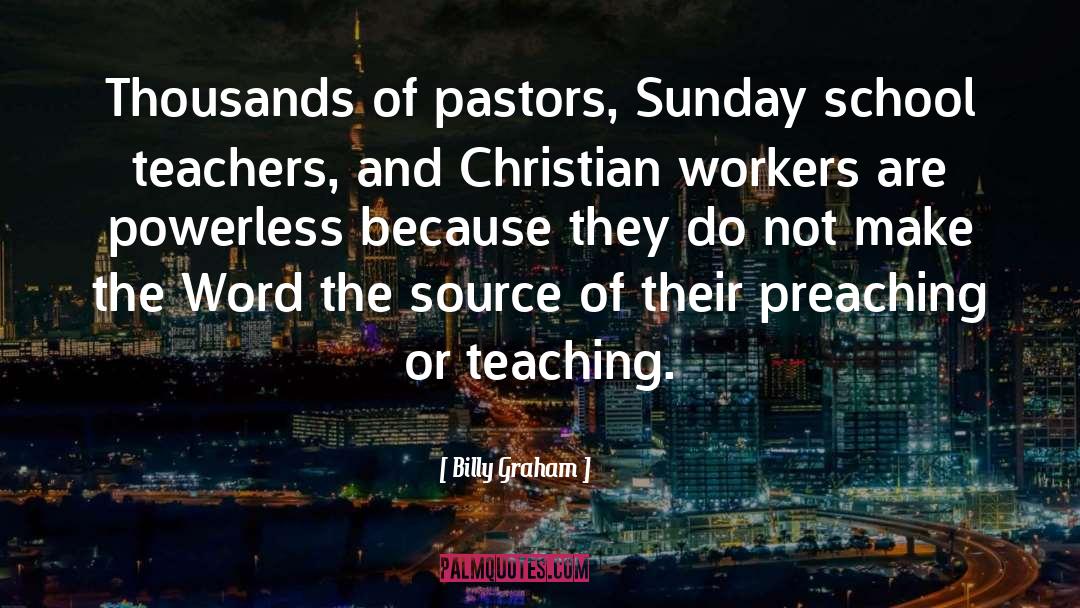 School Teachers quotes by Billy Graham