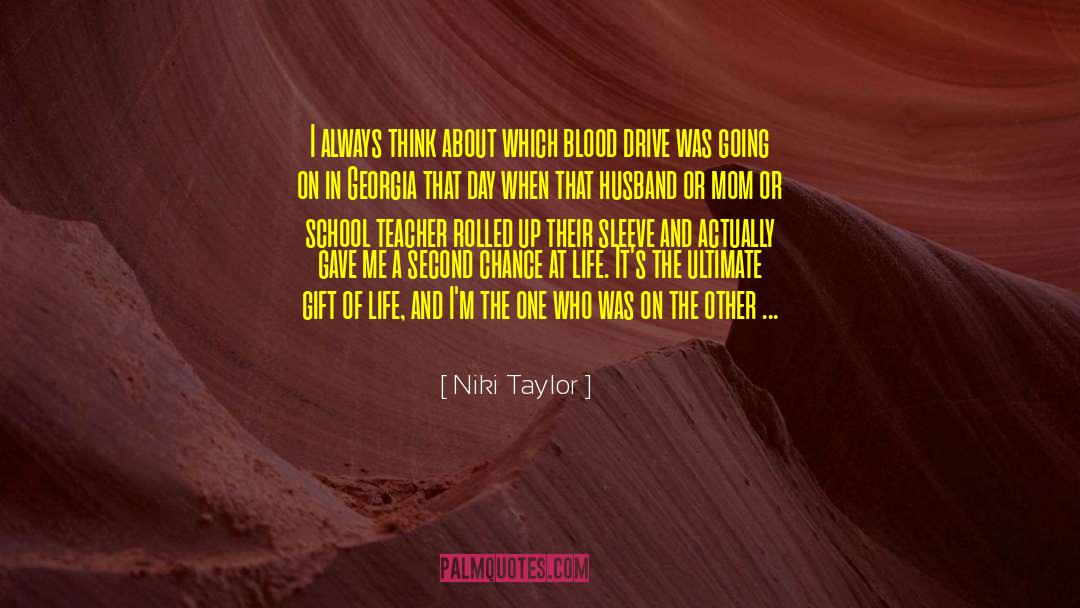 School Teachers quotes by Niki Taylor