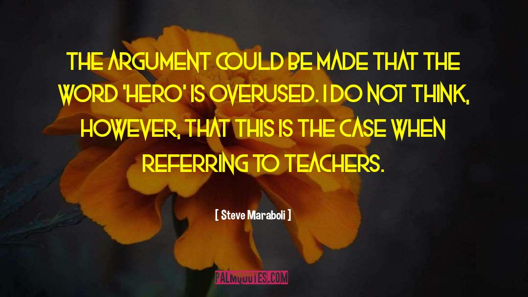 School Teachers quotes by Steve Maraboli
