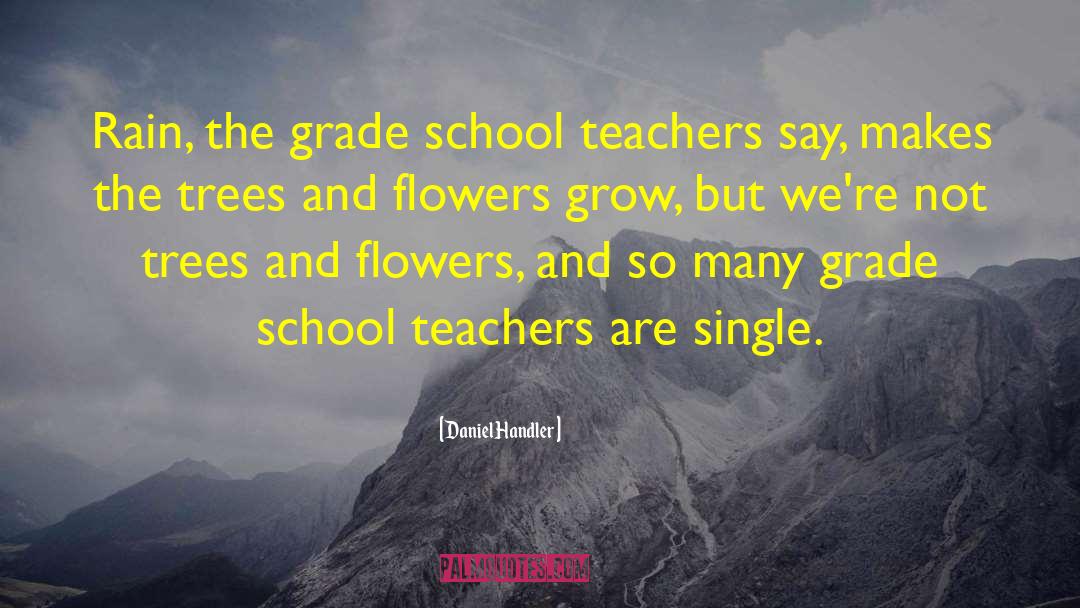 School Teachers quotes by Daniel Handler