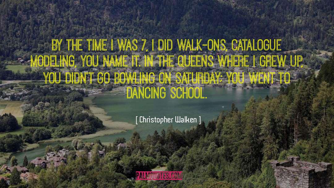 School Time quotes by Christopher Walken
