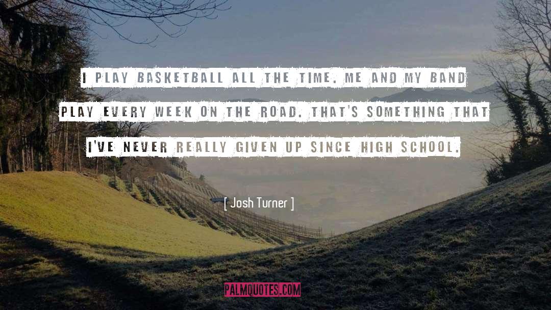 School Time quotes by Josh Turner