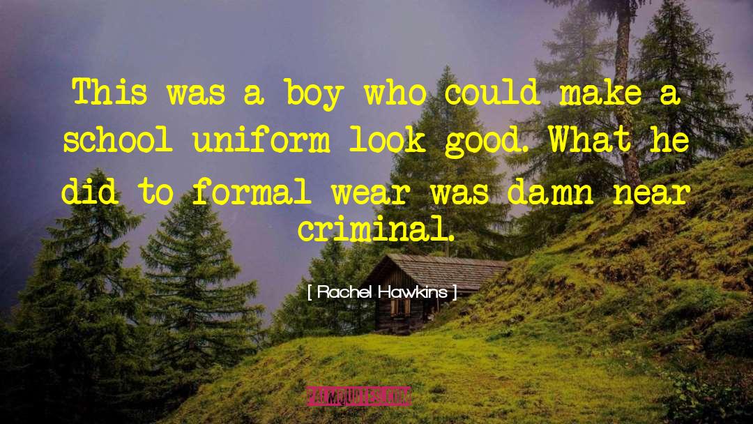 School Uniform quotes by Rachel Hawkins