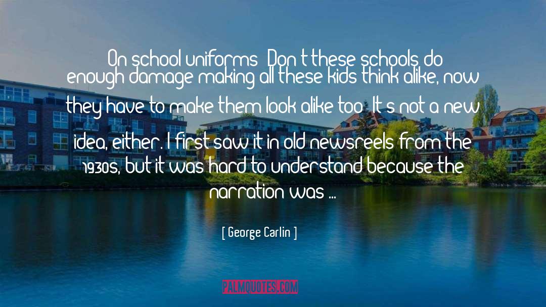 School Uniforms quotes by George Carlin