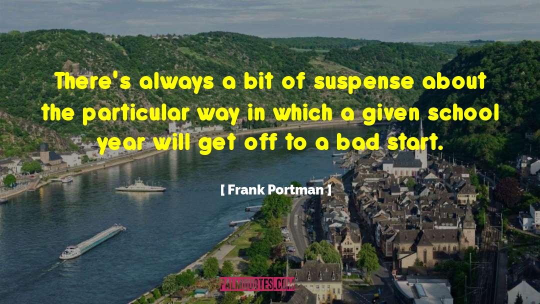 School Years quotes by Frank Portman