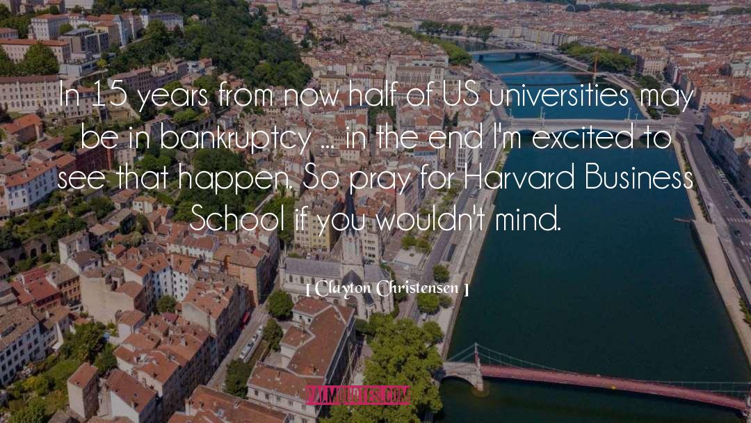 School Years quotes by Clayton Christensen