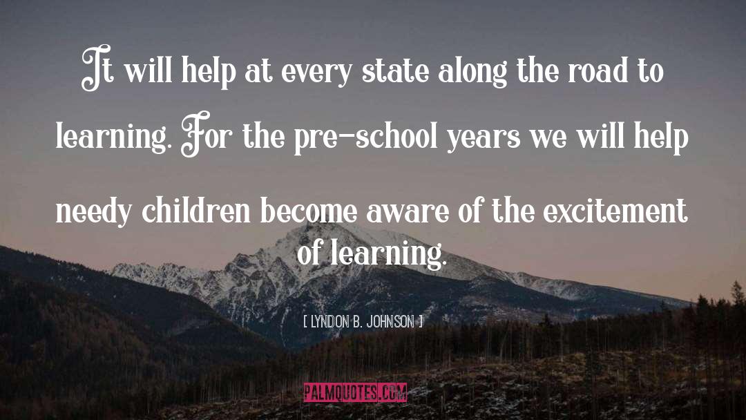 School Years quotes by Lyndon B. Johnson