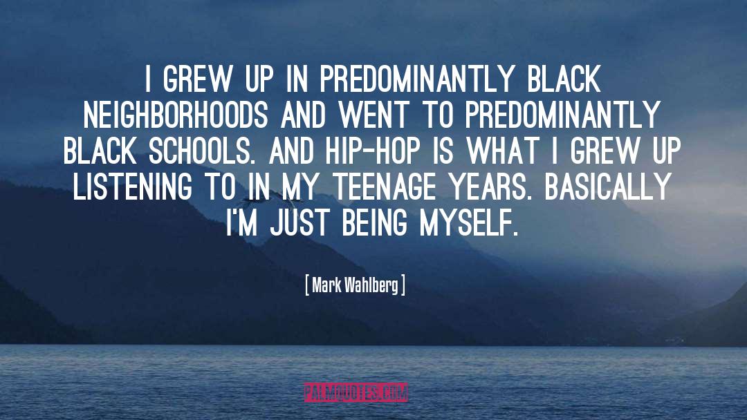 School Years quotes by Mark Wahlberg