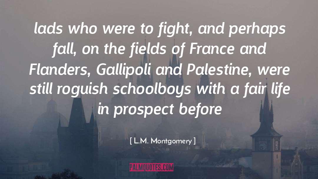 Schoolboys quotes by L.M. Montgomery