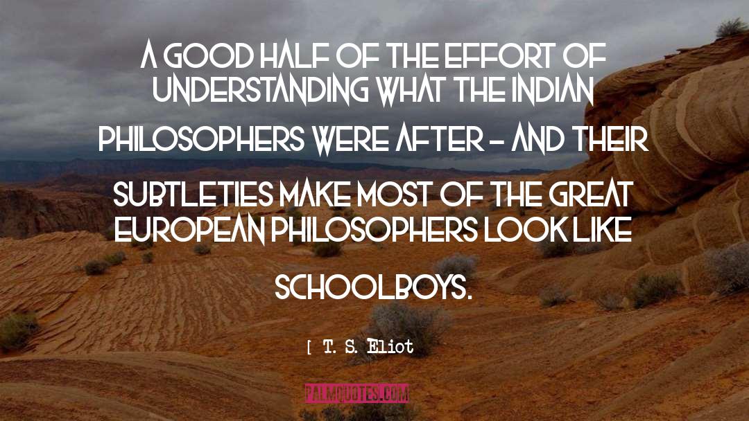 Schoolboys quotes by T. S. Eliot
