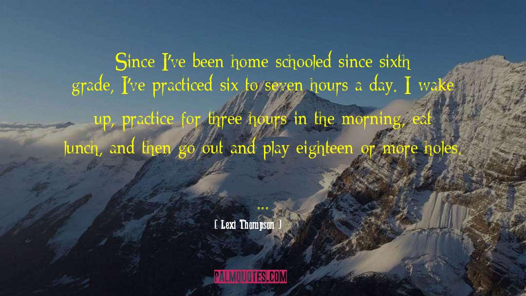 Schooled quotes by Lexi Thompson