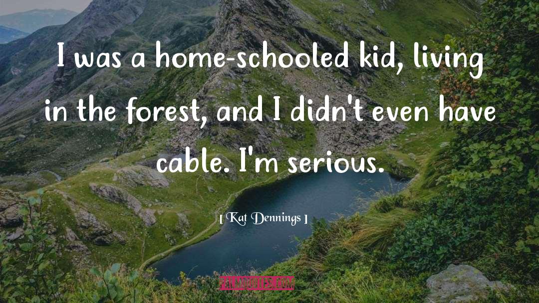 Schooled quotes by Kat Dennings
