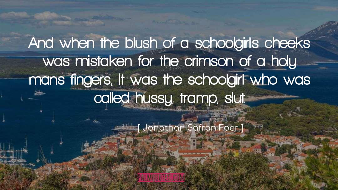 Schoolgirl quotes by Jonathan Safran Foer