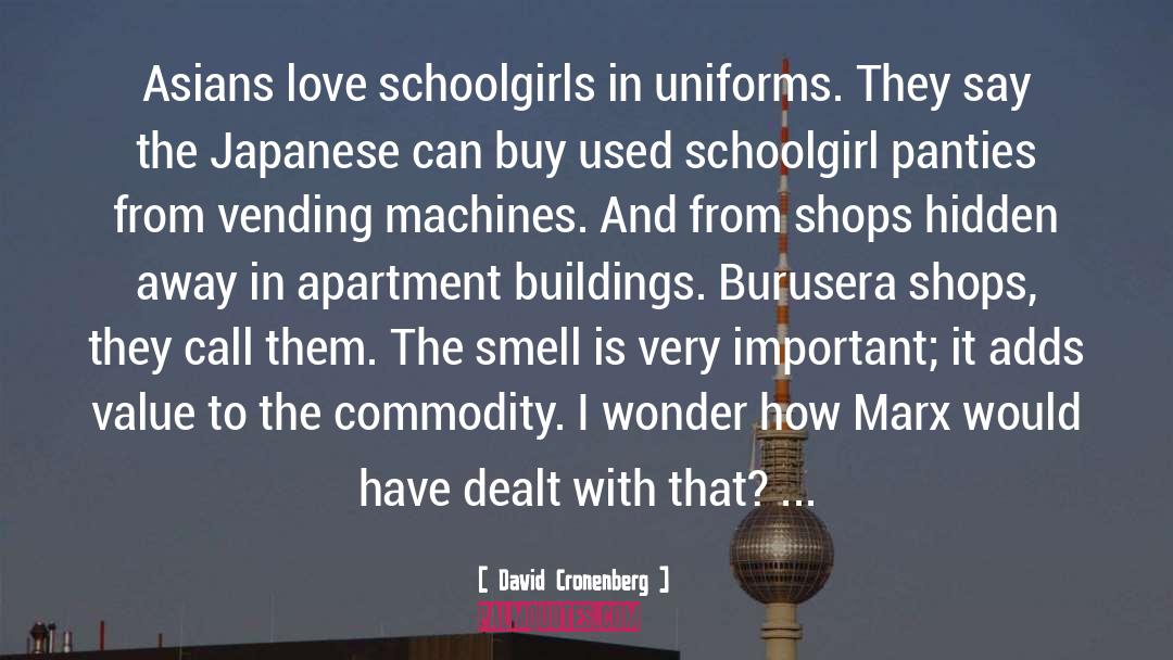 Schoolgirl quotes by David Cronenberg