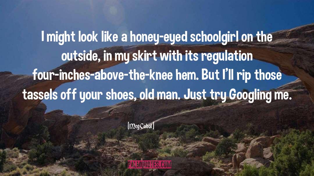 Schoolgirl quotes by Meg Cabot