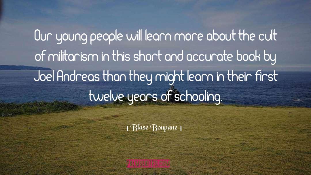 Schooling quotes by Blase Bonpane