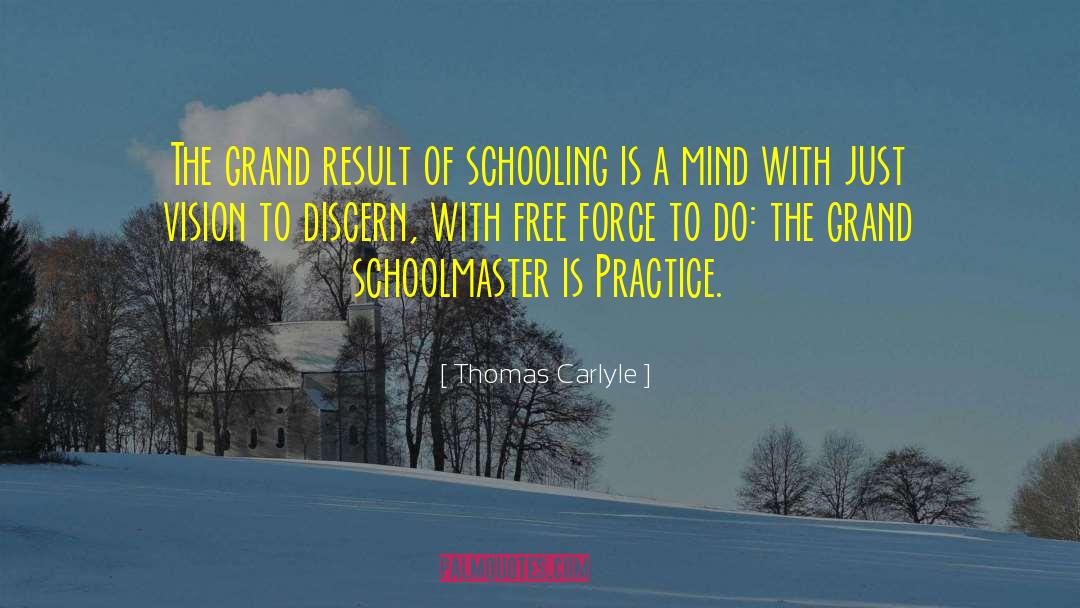 Schooling quotes by Thomas Carlyle