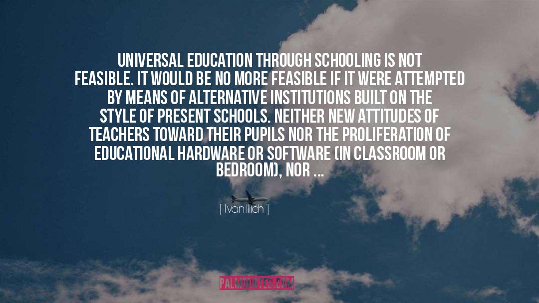 Schooling quotes by Ivan Illich