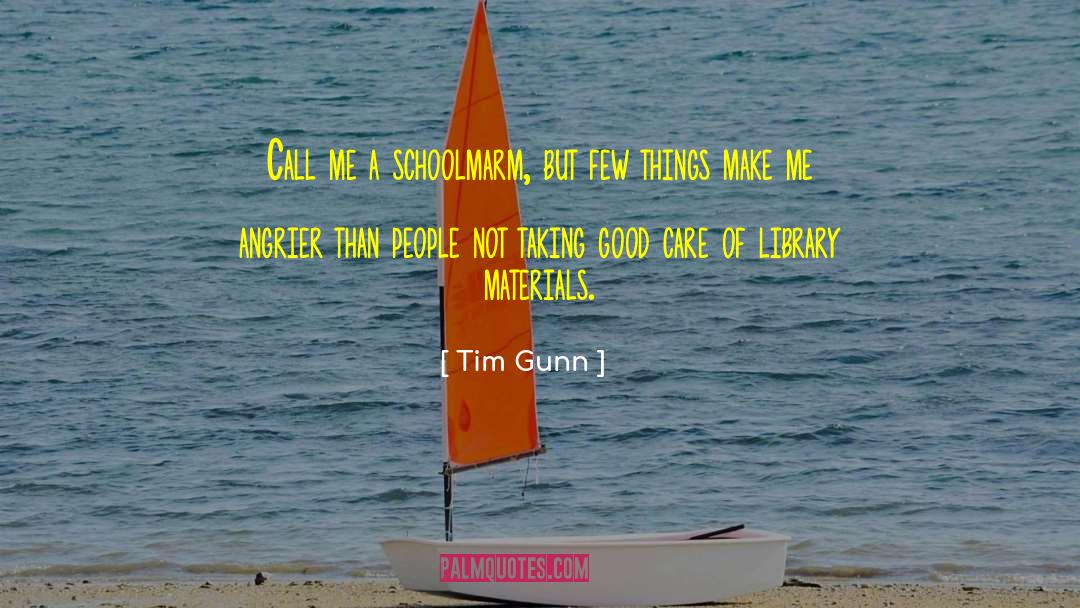 Schoolmarm quotes by Tim Gunn