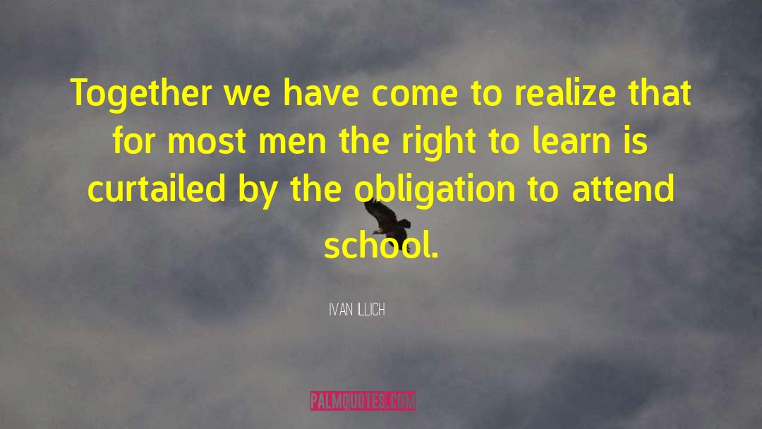 Schools And Education quotes by Ivan Illich