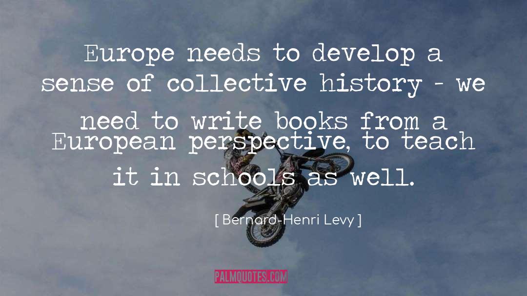 Schools Of Fish quotes by Bernard-Henri Levy