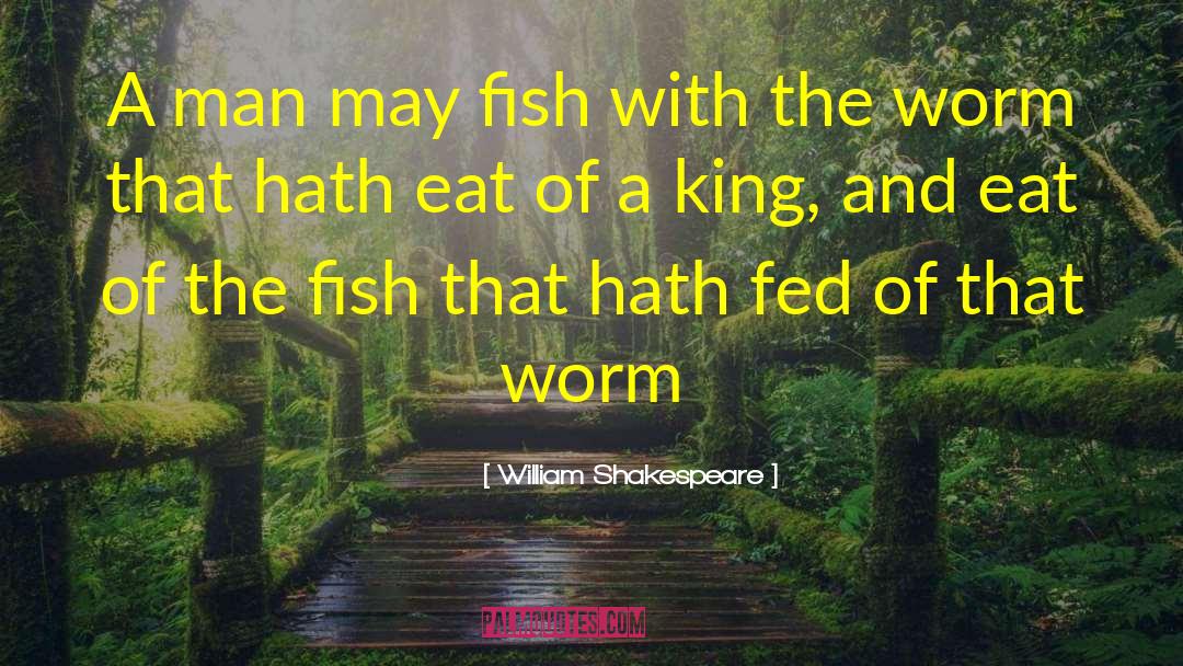 Schools Of Fish quotes by William Shakespeare