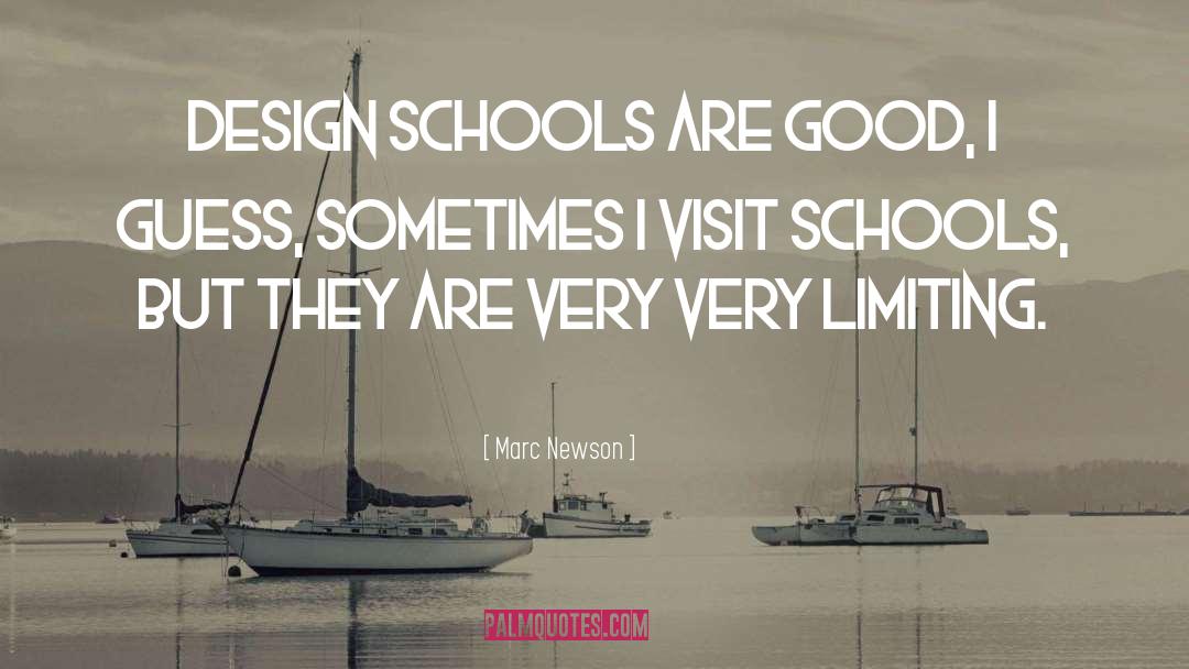 Schools quotes by Marc Newson