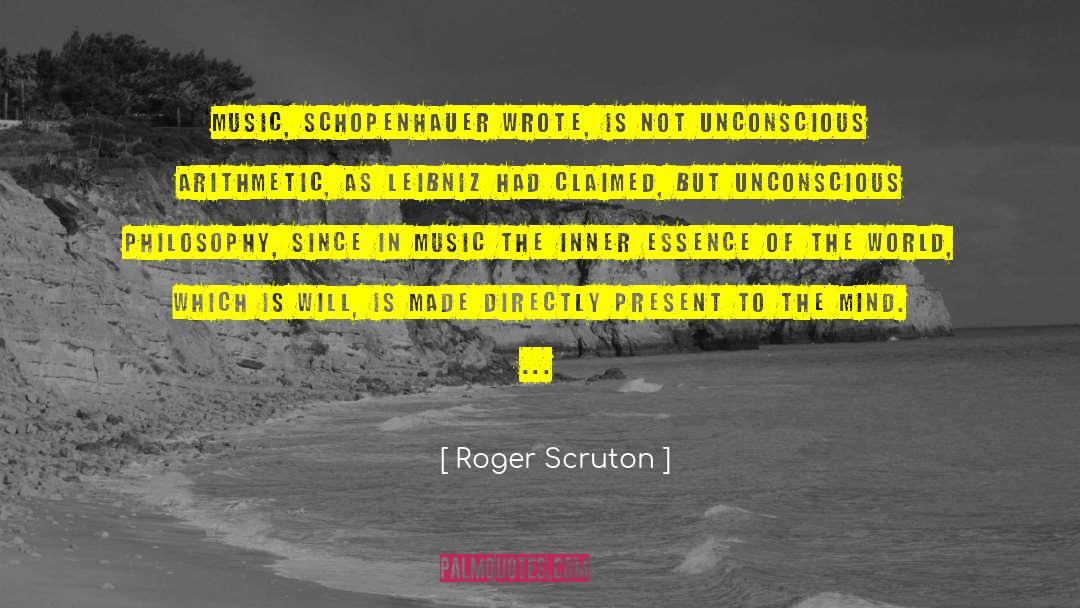 Schopenhauer As Educator quotes by Roger Scruton