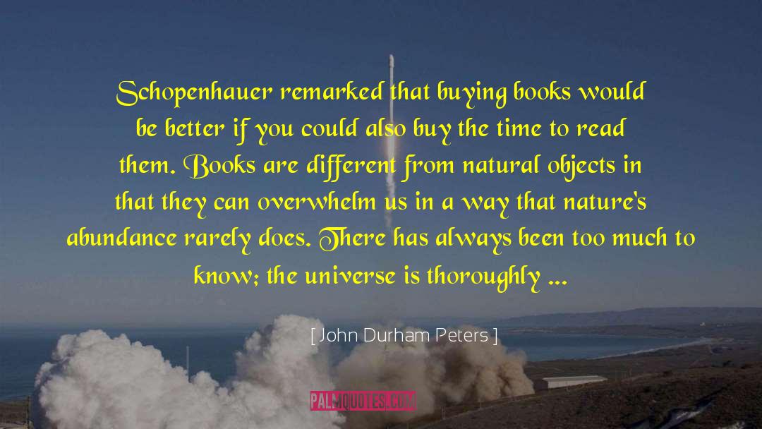 Schopenhauer quotes by John Durham Peters