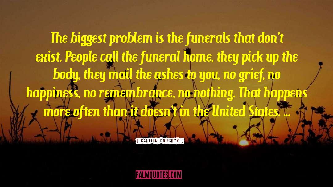 Schramka Funeral Home quotes by Caitlin Doughty