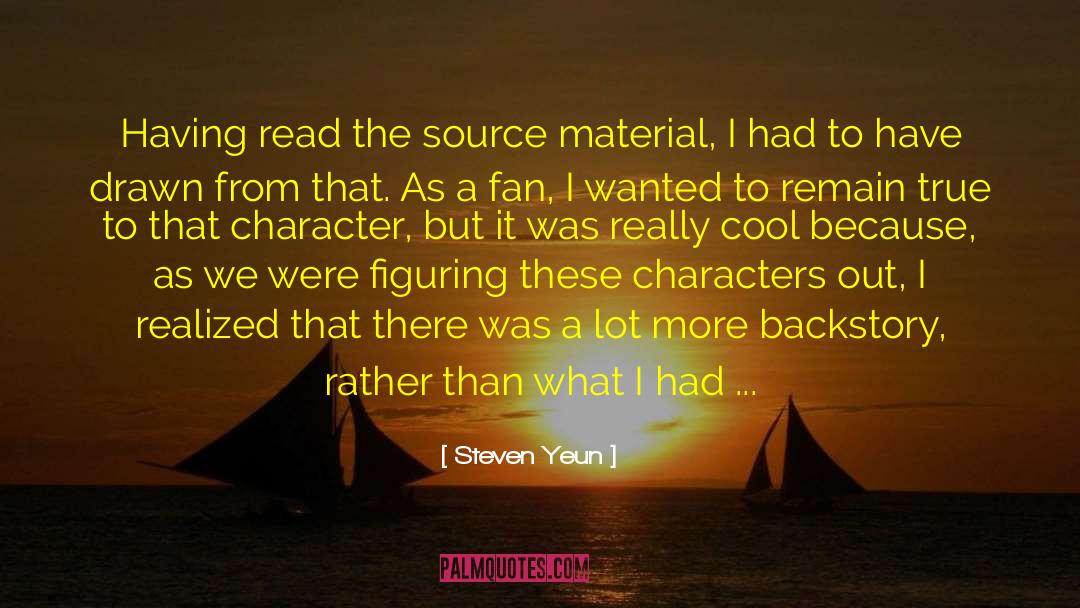 Schreiter Materials quotes by Steven Yeun