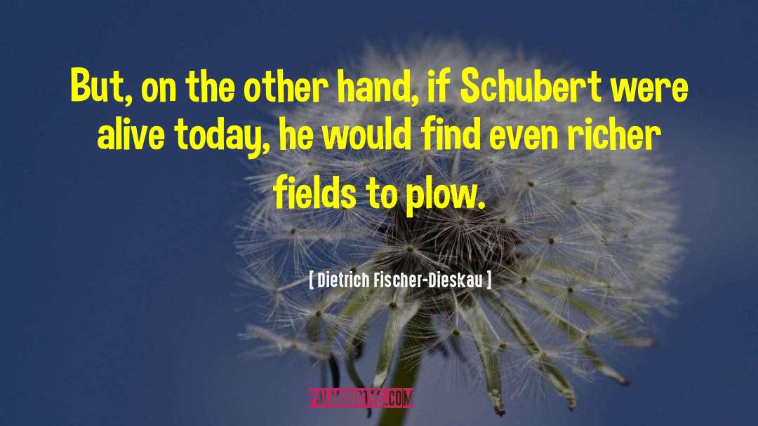 Schubert quotes by Dietrich Fischer-Dieskau