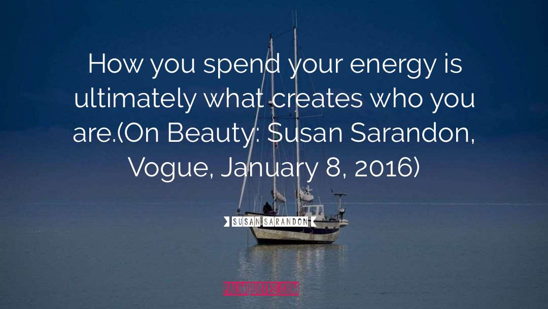 Schuckert Susan quotes by Susan Sarandon