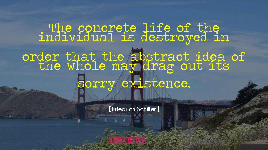 Schueller Concrete quotes by Friedrich Schiller