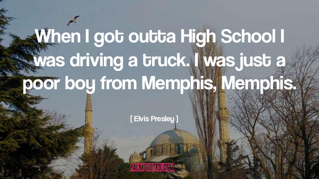 Schuetz Driving School quotes by Elvis Presley