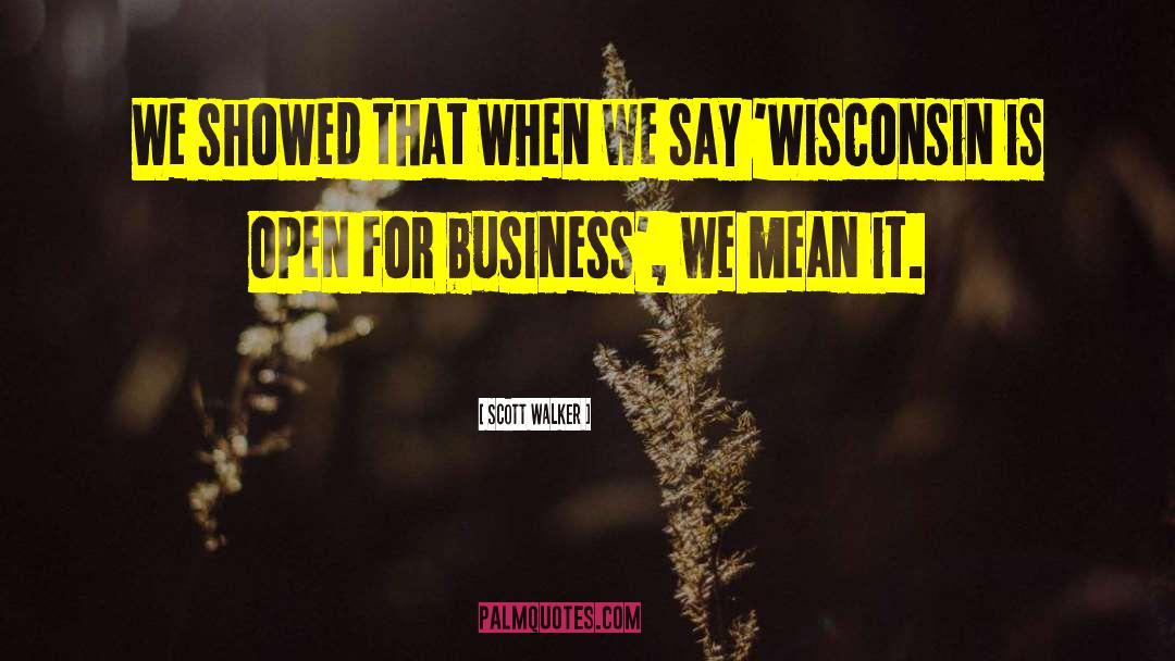 Schulberg Wisconsin quotes by Scott Walker