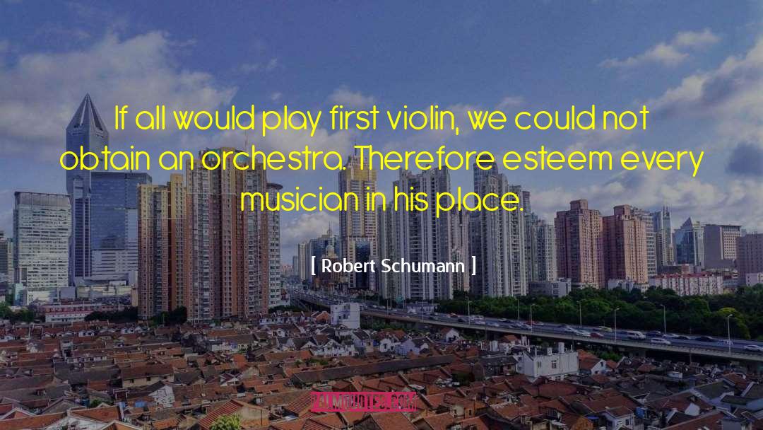 Schumann quotes by Robert Schumann