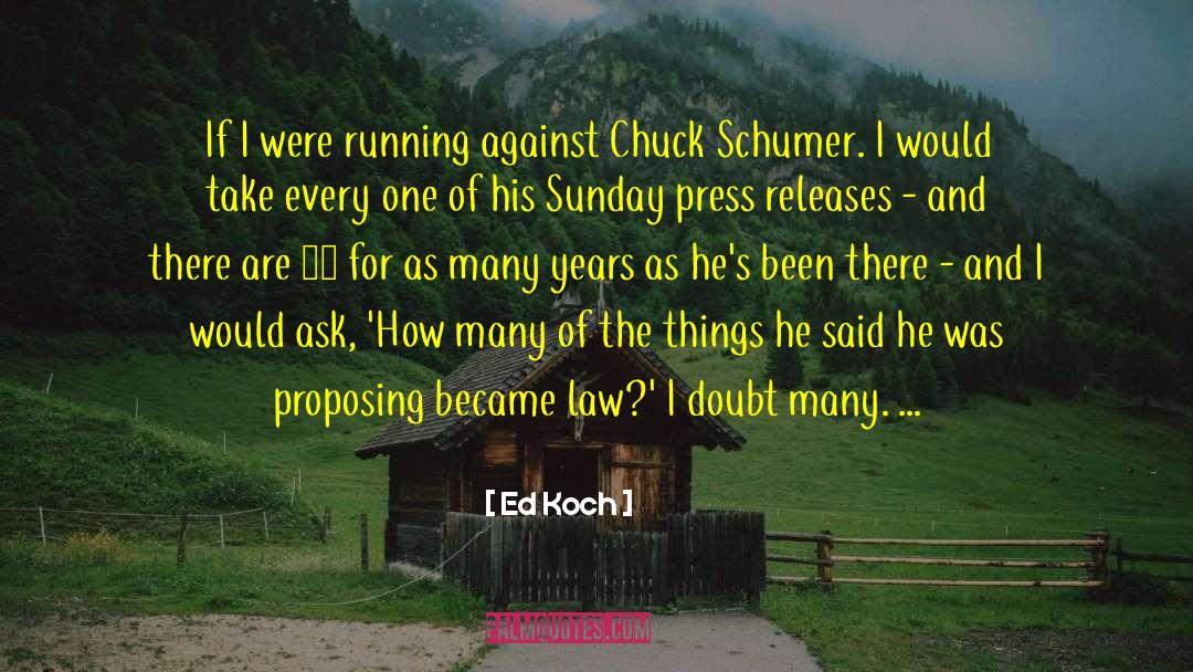 Schumer quotes by Ed Koch