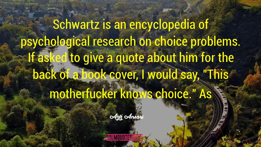Schwartz quotes by Aziz Ansari