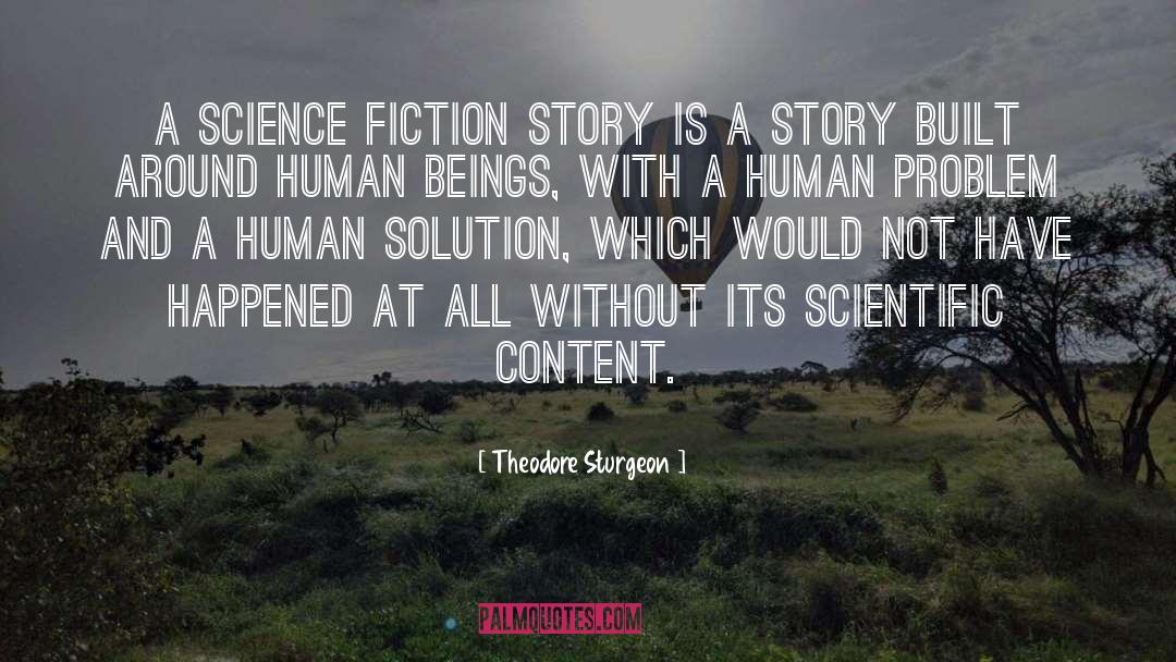 Sci Fi Science Fiction quotes by Theodore Sturgeon