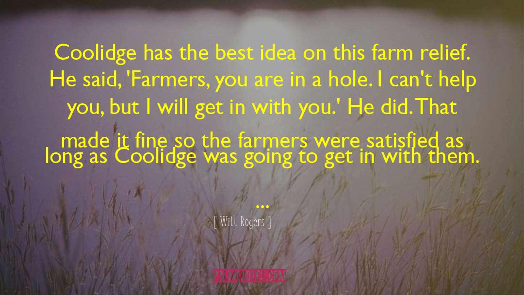 Sciarretta Farms quotes by Will Rogers