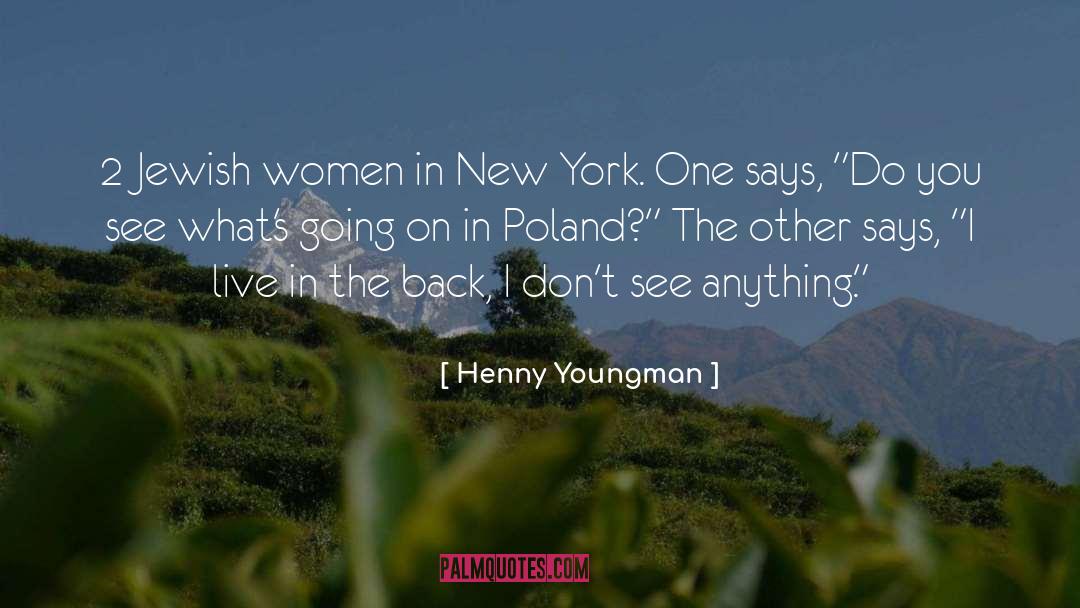 Sciarretta New York quotes by Henny Youngman