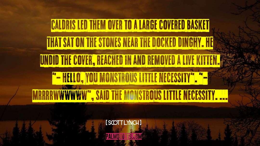 Scibor Monstrous quotes by Scott Lynch