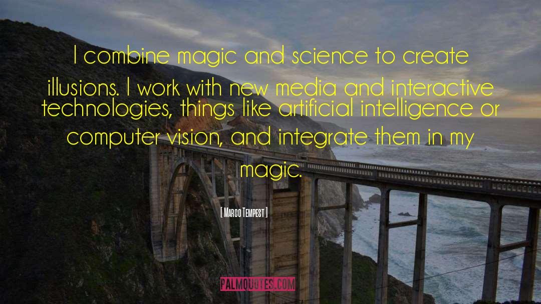Science And Change quotes by Marco Tempest