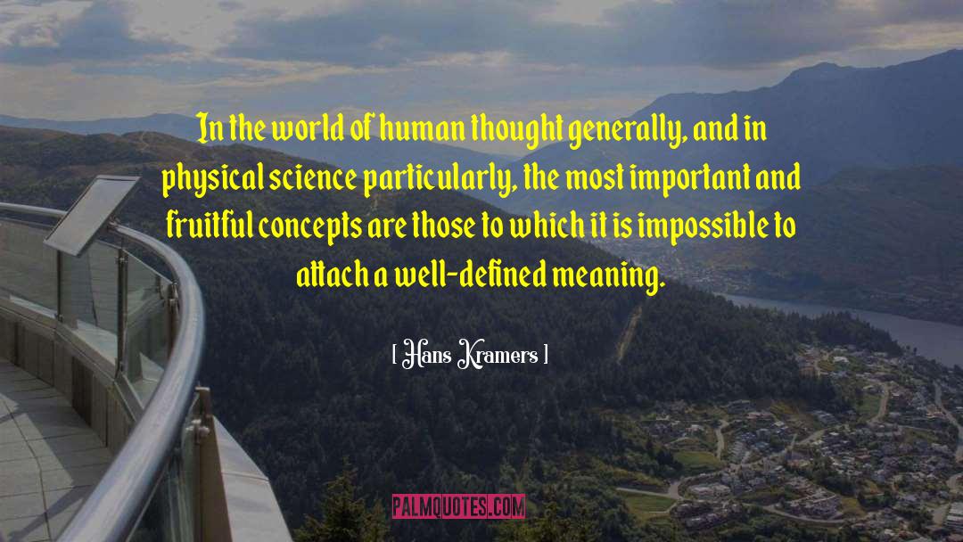 Science And Human Behavior quotes by Hans Kramers