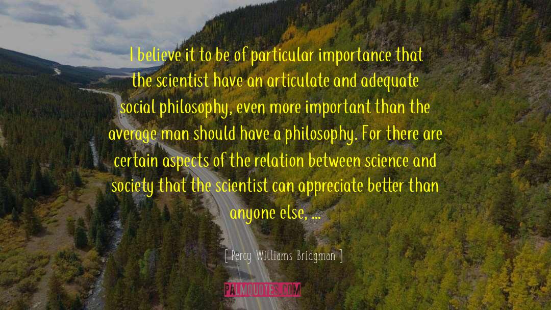 Science And Society quotes by Percy Williams Bridgman