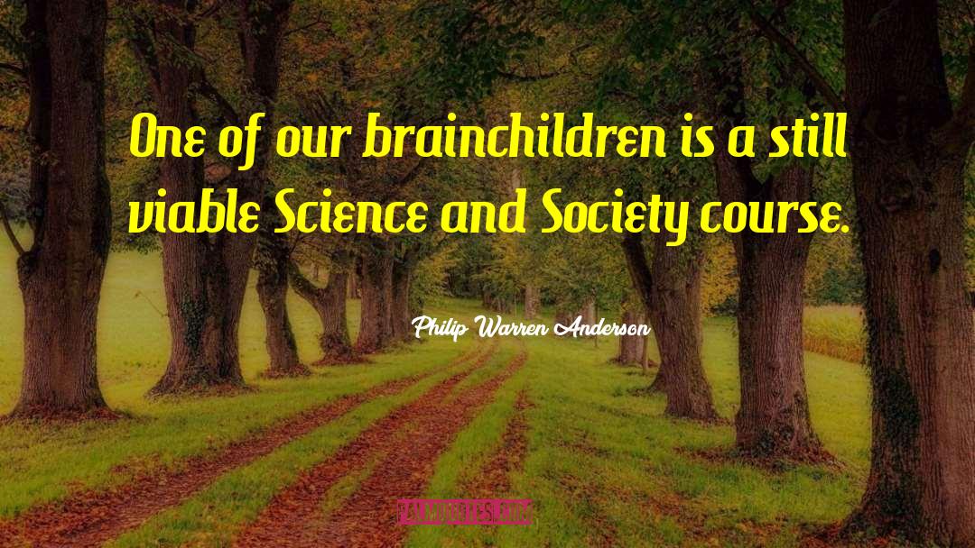 Science And Society quotes by Philip Warren Anderson